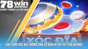 Luật Chơi Xóc Đĩa: Hướng Dẫn Cơ Bản Và Chi Tiết Cho Newbie 7 4 6