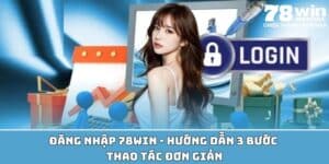 Hướng Dẫn Đăng Nhập 78win - 3 Bước Thao Tác Đơn Giản 2 anh dai dien