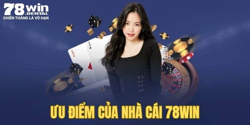 Giới thiệu 78Win - Tìm hiểu điểm đến cá cược hàng đầu  3 Ưu điểm mà chúng tôi muốn giới thiệu 78Win đến cược thủ